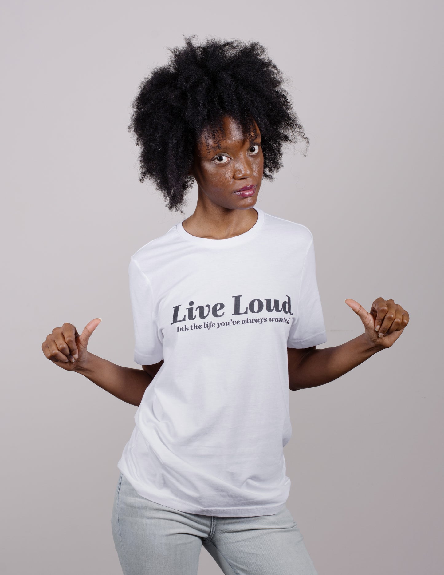 Live Loud T-Shirt