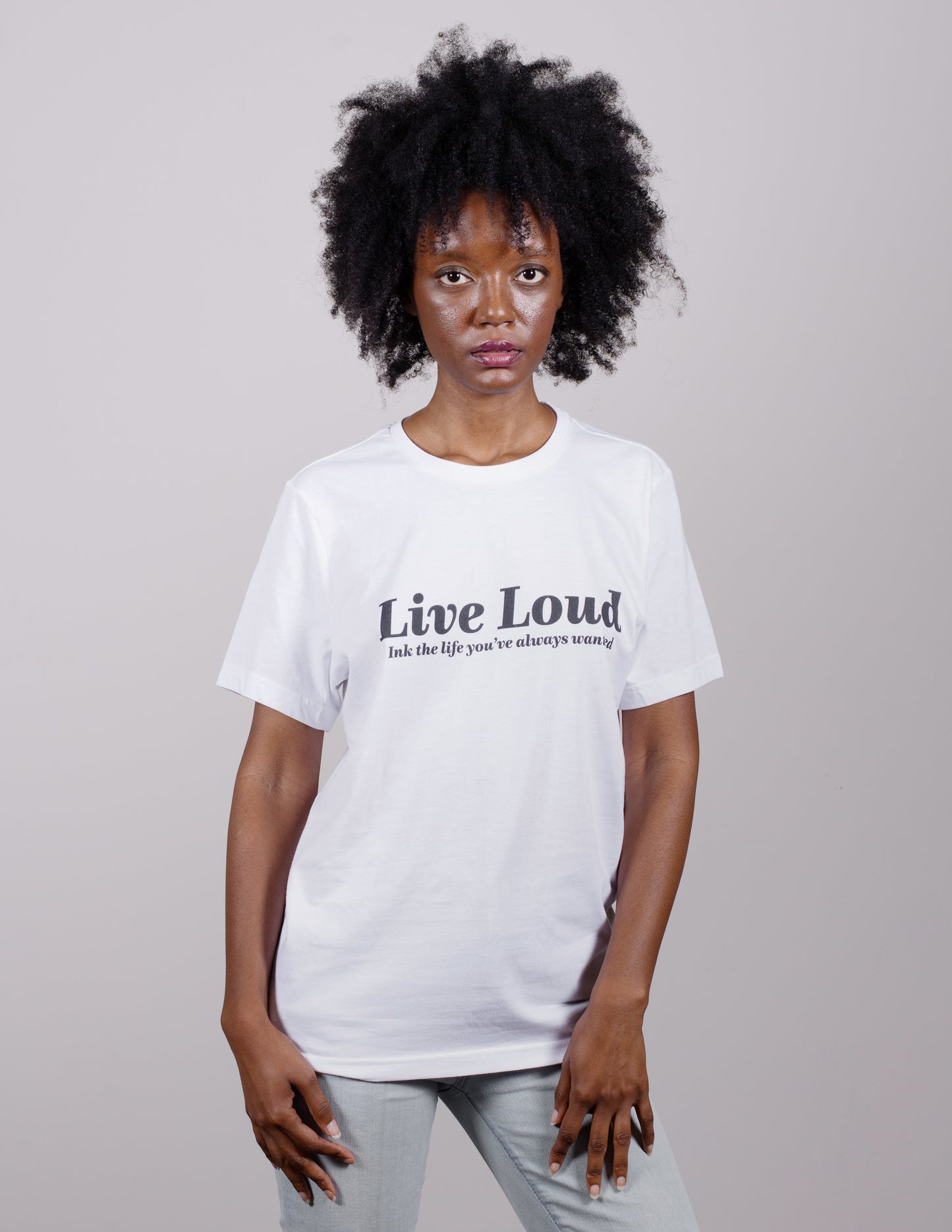 Live Loud T-Shirt