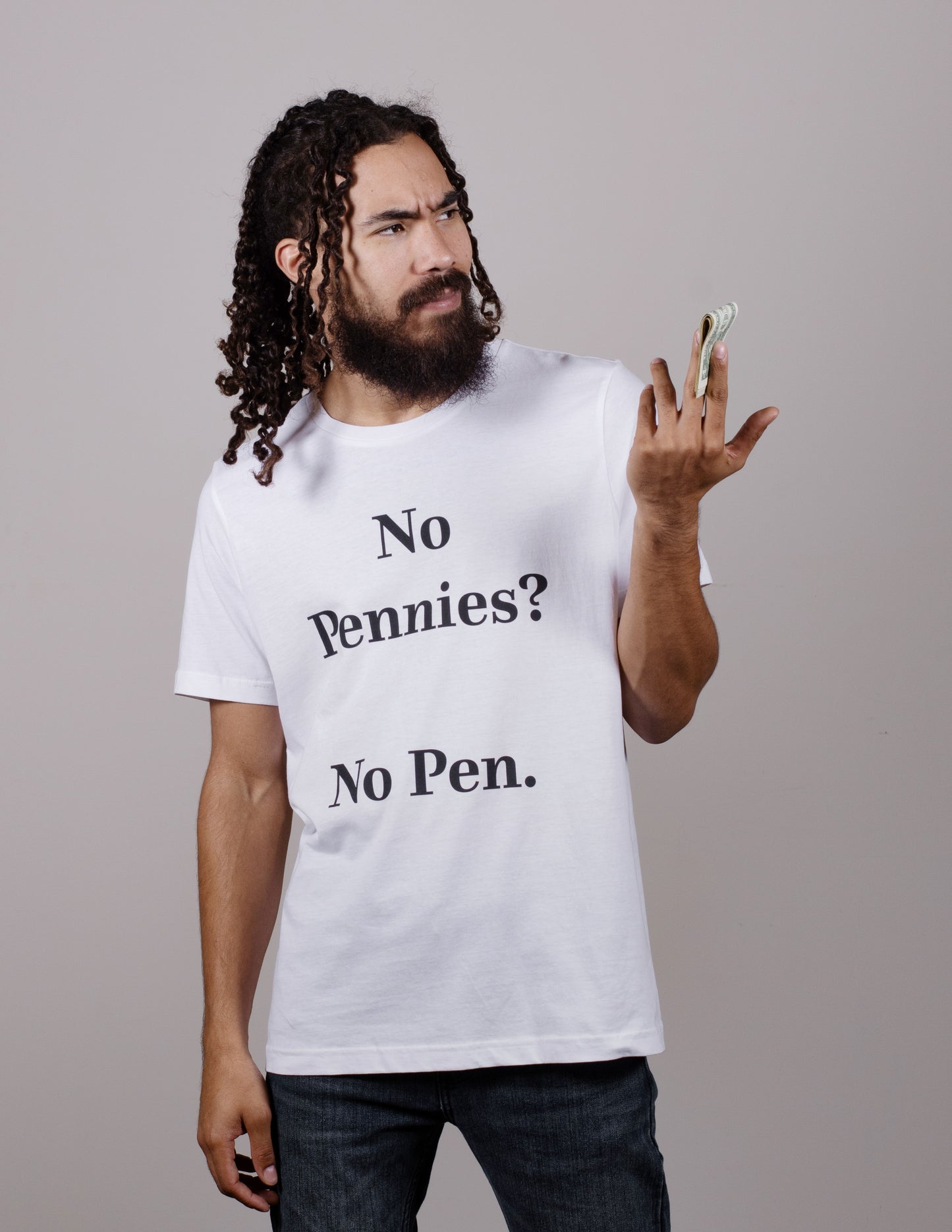 No Pennies? No Pen. T-Shirt