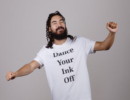 Dance Your Ink Off T-Shirt
