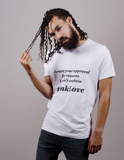I Crave Your Approval T-Shirt