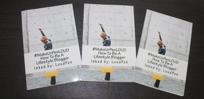 #MakeUrPenLoud: How To Be A Lifestyle Blogger